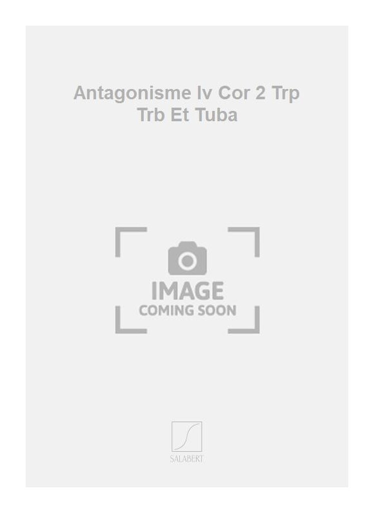 Antagonisme Iv Cor 2 Trp Trb Et Tuba